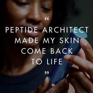 Customer quote: Peptide Architect made my skin come back to life